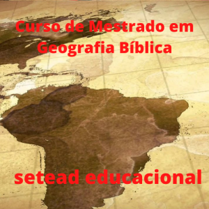 Curso de Mestrado em Geografia Bíblica