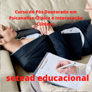 Curso de Pós Doutorado em Psicanalise Clinica e Intervenção Clínicas