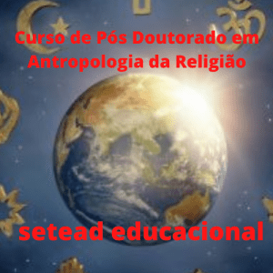 Curso de Pós Doutorado em Antropologia da Religiao